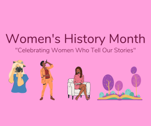 Hummer Highlight: Womens History Month, updates on the new BHS